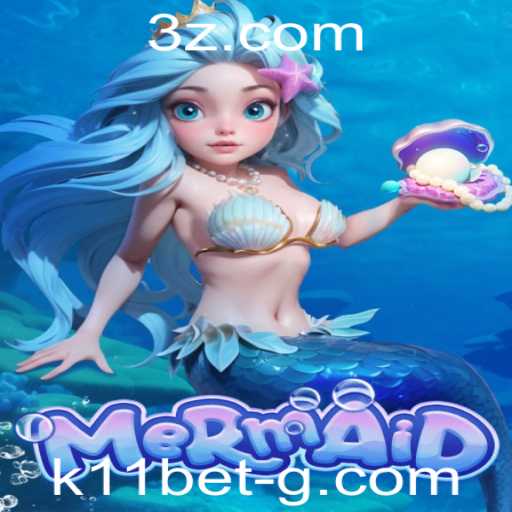 Descubra o Mundo Encantador do Jogo Mermaid na Plataforma K11Bet