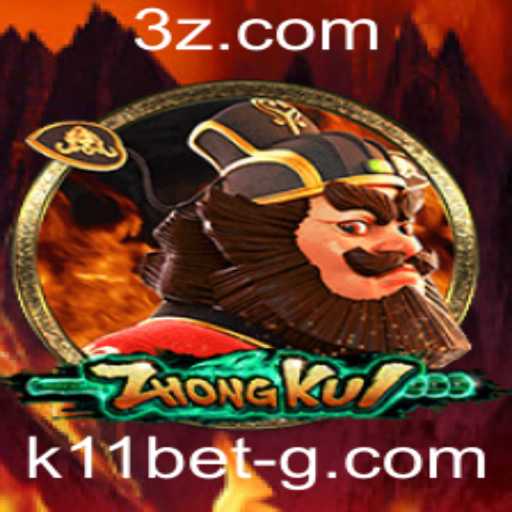 Explorando o Fascinante Mundo do Jogo ZhongKui e a Plataforma k11bet